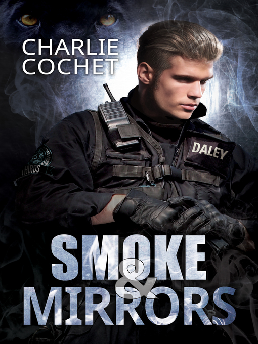 Title details for Smoke & Mirrors by Charlie Cochet - Available